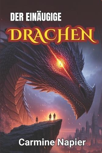 Der einäugige Drache