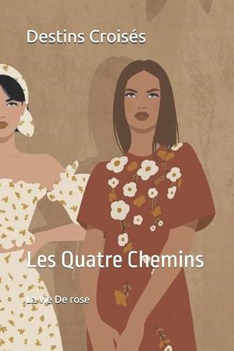 Destins Croisés: Les Quatre Chemins