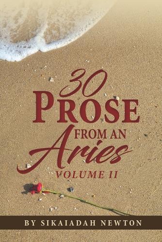 30 Prose from An Aries Volume II
