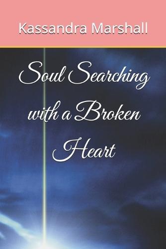 Soul Searching with a Broken Heart