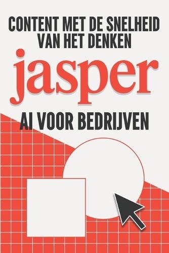 Content met de snelheid van het denken: Jasper AI voor bedrijven