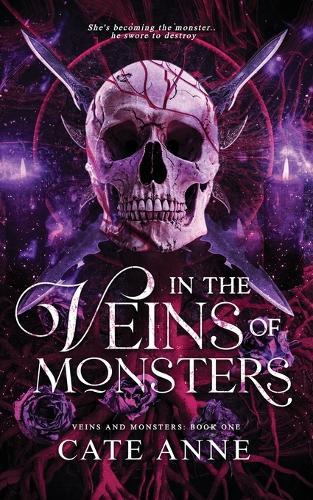 In the Veins of Monsters - Epic enemies-to-lovers dark Romantasy with Horror Vibes: Veins and Monsters Book One