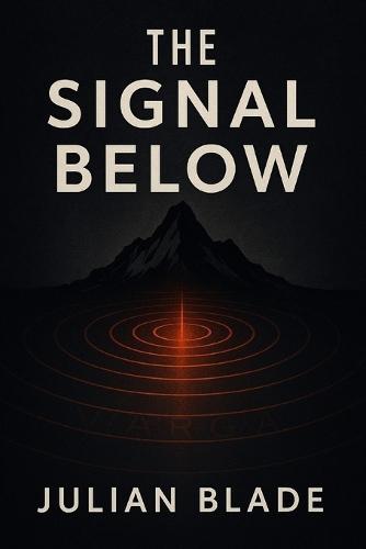 The Signal Below