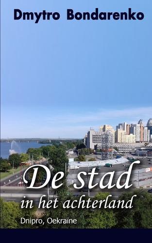 De stad in het achterland: Verhalen met een onverwachte ontknoping