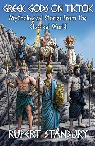 Greek Gods on Tiktok: Mythological Stories from the Classical World