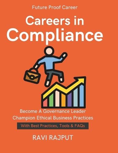 Careers in Compliance: Career Roadmap for Compliance Professionals Skills for GRC Success compliance career advancement guide global compliance career opportunities Compliance Certifications