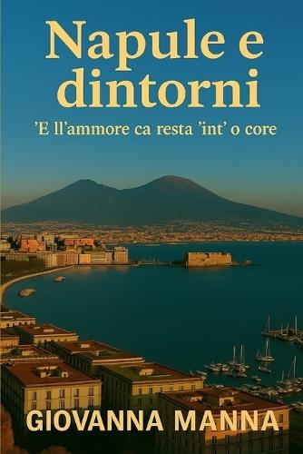 Napule e dintorni: 'E ll'ammore ca resta 'int' 'o core