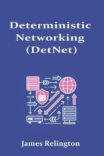Deterministic Networking (DetNet)