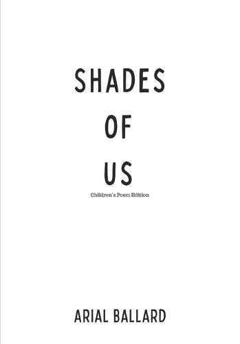 Shades of Us: Childrens' Poetry Edition