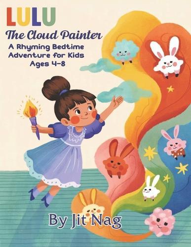Lulu the Cloud Painter: A Rhyming Bedtime Adventure for Kids Ages 4-8