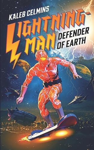 Lightning-Man: Defender Of Earth