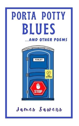 Porta Potty Blues: ...and other poems