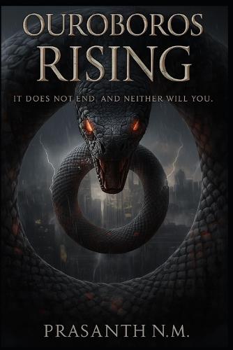 Ouroboros Rising: It does not end, and neither will you.
