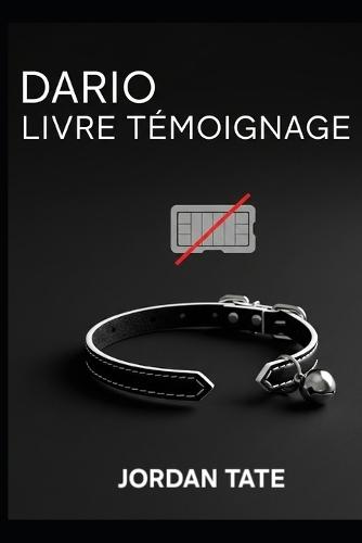 Dario: Le livre témoignage