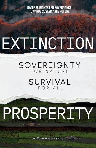 Sovereignty for Nature, Survival for All: Natural Rights Led Governance Towards Sustainable Future