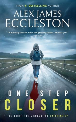 One Step Closer: A gripping, edge-of-your-seat psychological suspense mystery!