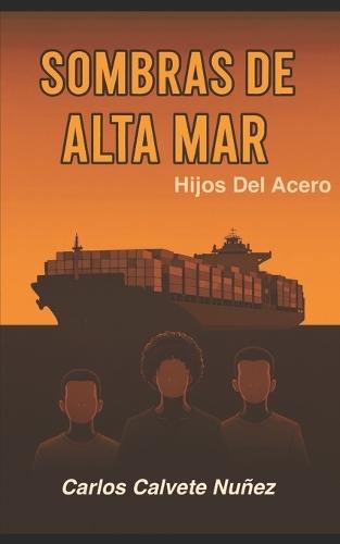 Sombras de Alta Mar: Hijos del Acero