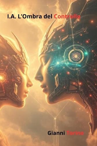 I.A. l'Ombra del Controllo