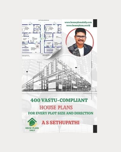 400 Vastu-Compliant House Plans for Every Plot Size and Direction