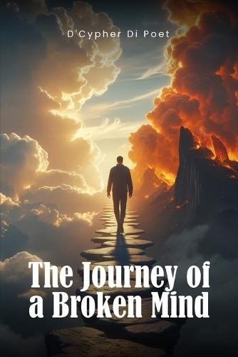 The Journey of A Broken Mind