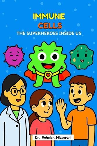 Immune Cells: The Superheroes Inside Us