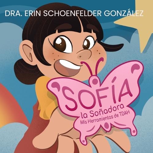 Sofía Soñadora: Mis Heramientas de TDAH