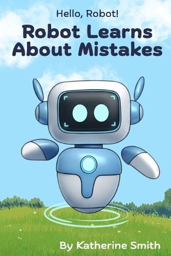 Robot Learns About Mistakes