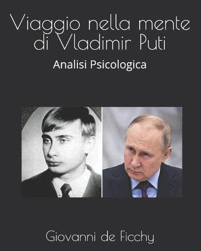 Viaggio nella mente di Vladimir Puti: Analisi Psicologica