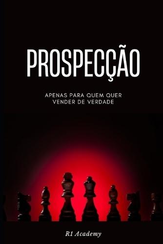 Prospecção - Apenas para quem quer vender de verdade