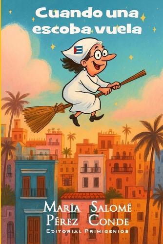 Cuando una escoba vuela