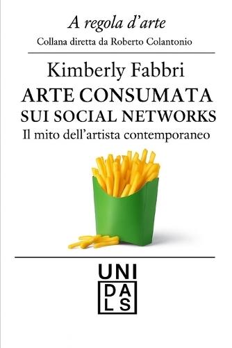 Arte consumata sui social networks: Il mito dell'artista contemporanea