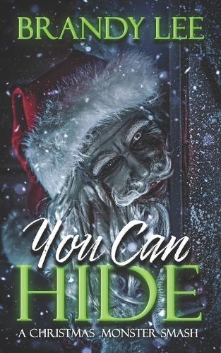 You Can Hide: A Christmas Monster Smash