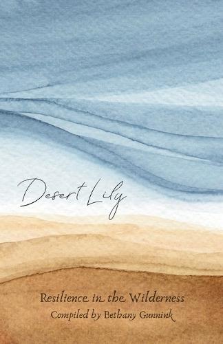Desert Lily: Resilience in the Wilderness