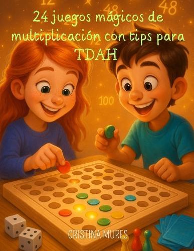 24 juegos mágicos de multiplicación con tips para TDAH