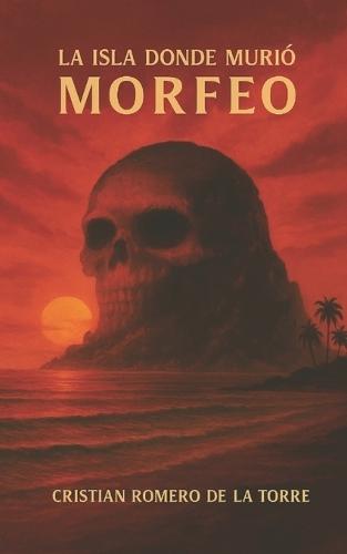 La isla donde murió Morfeo.