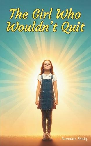 The Girl Who Wouldn't Quit