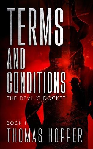 Terms and Conditions: The Devil's Docket Series, Book 1