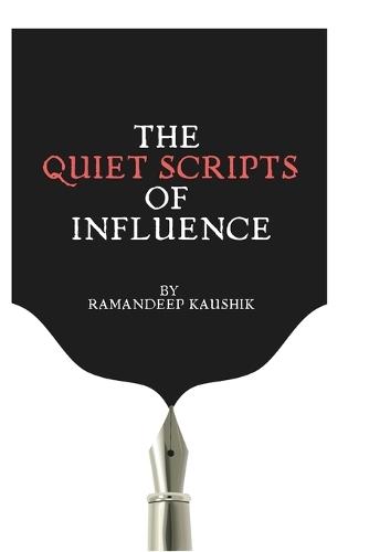 The Quiet Scripts of Influence