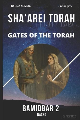 Sha'arei Torah: Gates of the Torah - BAMIDBAR 2