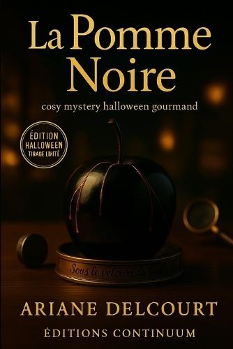 La pomme noire: cosy mystery Halloween - la pomme révèle son coupable