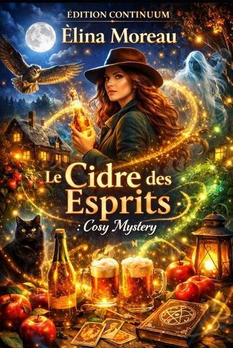 Le cidre des esprits: cosy mystery Halloween - quand la mousse révèle un nom