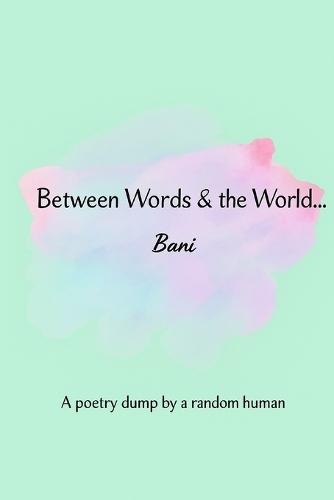 Between Words and the World...