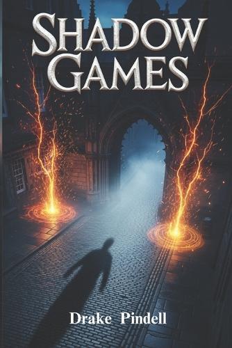 Shadow Games: A Sebastian Shadowmere Novel