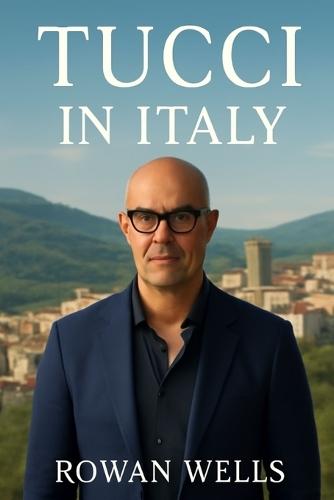 Tucci in Italy: Tucci in Italy: A Culinary Journey Through the Heart of Italy's Flavorful Legacy