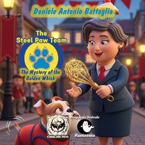 The Steel Paw Team - The Mystery of the Golden Whisk