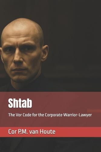 Shtab: The Vor Code for the Corporate Warrior-Lawyer