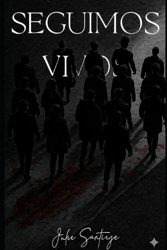 Seguimos Vivos: El Inicio del fin.