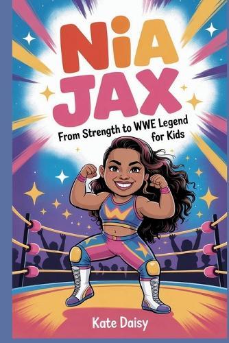 Nia Jax: From strength to WWE legend for kids
