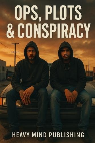 Ops, Plots & Conspiracy