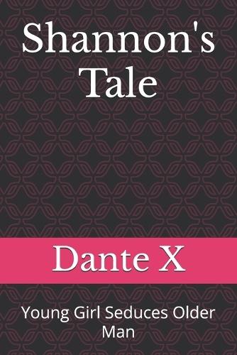 Shannon's Tale: Young Girl Seduces Older Man